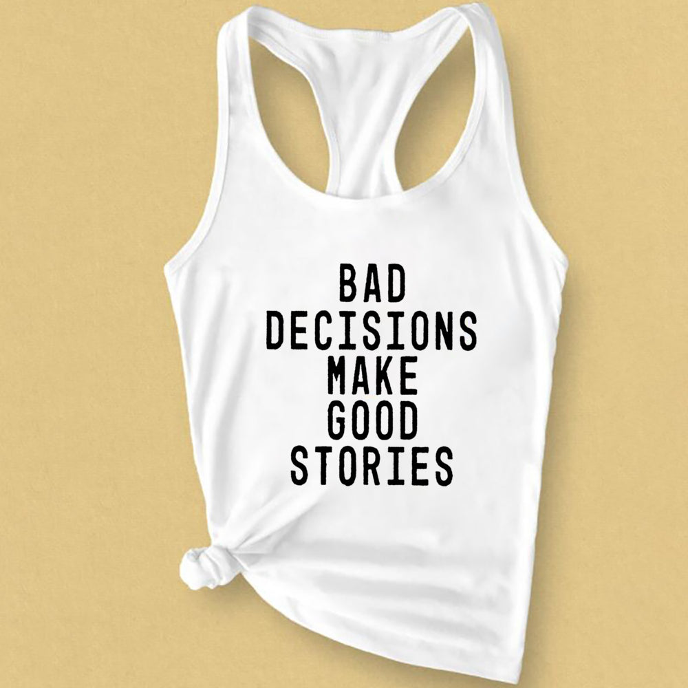 Altasawuq Bad Decisions Make Good Stories Tank Top Fashion Summer Sleeveless Funny Slogan Funny Vest Casual Women Gym Workout Tanks