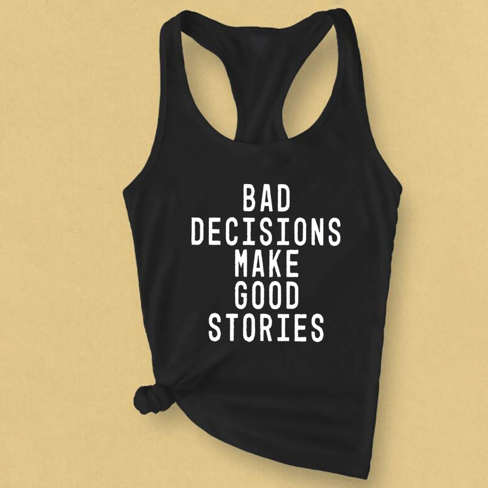 Altasawuq Bad Decisions Make Good Stories Tank Top Fashion Summer Sleeveless Funny Slogan Funny Vest Casual Women Gym Workout Tanks